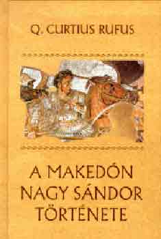 Curtius Q. Rufus - A Makedn Nagy Sndor trtnete