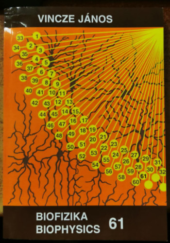 Vincze Jnos - Biofizika 61 Biophysics