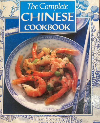 Jillian Stewart - The Complete Chinese Cookbook