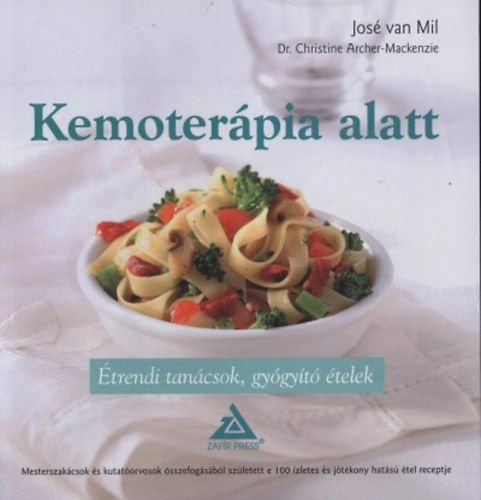 Dr. Jos� van Mil Christine Archer-Mackenzie - Kemoter�pia alatt