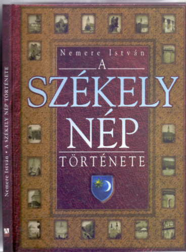 Nemere Istvn - A szkely np trtnete