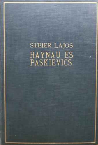 Steiner Lajos - Haynau s Paskievics I.