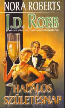 J. D. Robb  (Nora Roberts) - Hallos szletsnap