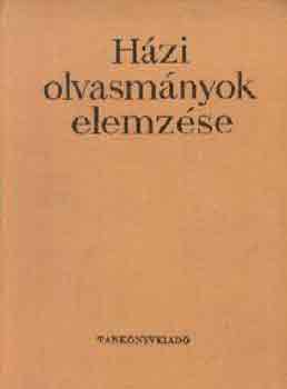 Kolta Ferenc  (szerk.) - Hzi olvasmnyok elemzse az ltalnos iskolai irodalomtantsban