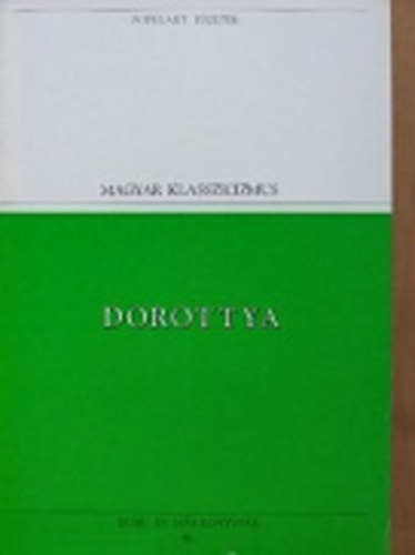 Csokonai Vitz Mihly - Dorottya vagyis a dmk diadalma a frsngon