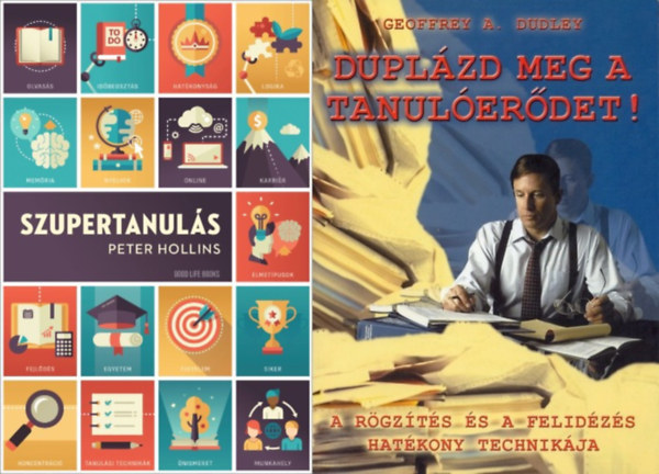 Geoffrey A. Dudley Peter Hollins - 2 m tanulsi kpessgnk javtsrl:  Szupertanuls + Duplzd meg a tanulerdet!
