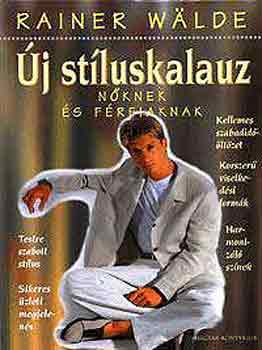 Rainer Wälde - Új stíluskalauz nőknek és férfiaknak