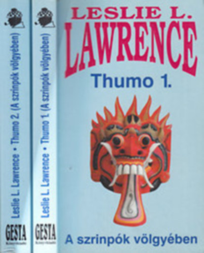 Leslie L. Lawrence - Thumo I-II.-A szrinpók völgyében
