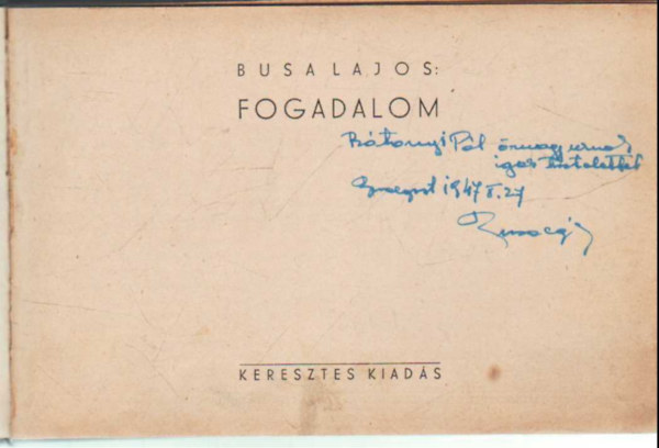 Busa Lajos - fogadalom- dedikált