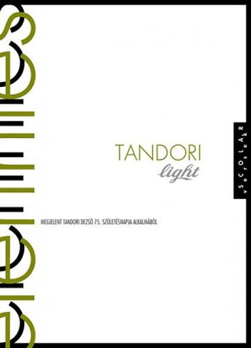 Tandori Dezső - Tandori Light - Elérintés