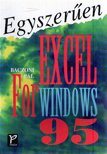 Baczoni Pl - Egyszeren Excel for Windows 95 - Excel 7.0