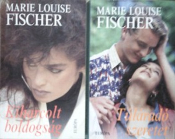 Marie Louise Fischer - Tlrad szeretet + Kiharcolt boldogsg