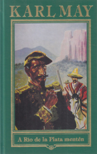 Karl May - A Rio de la Plata mentn