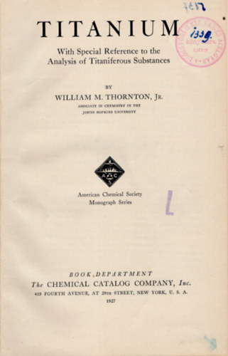 William M. Thornton Jr. - Titanium - With Special Reference to the Analysis of Titaniferous Substances