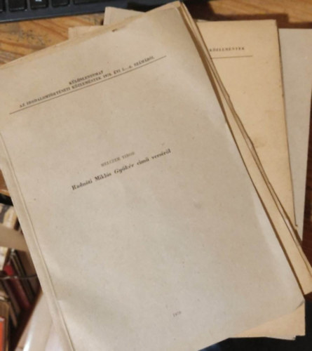 Király István, Ungvári Tamás, Melczer Tibor Czine Mihály - Irodalomtörténeti Közlemények különlenyomatok: Móricz Zsigmond a forradalmakban + A konzervativizmus harca a haladó irodalom ellen 1908-1912 között + Adalékok Babits Mihály pályaképéhez + Radnóti Miklós Gyökér c. verséről + ...