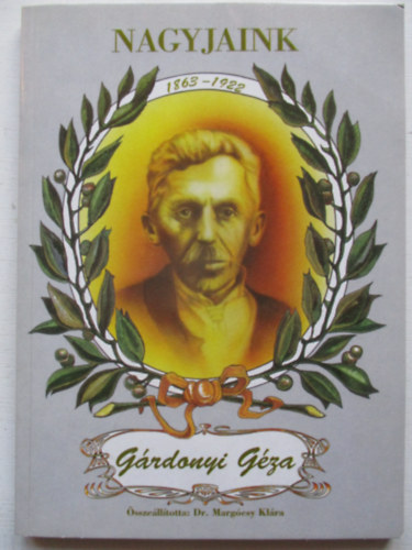 Dr. Margcsy Klra - Nagyjaink - Grdonyi Gza