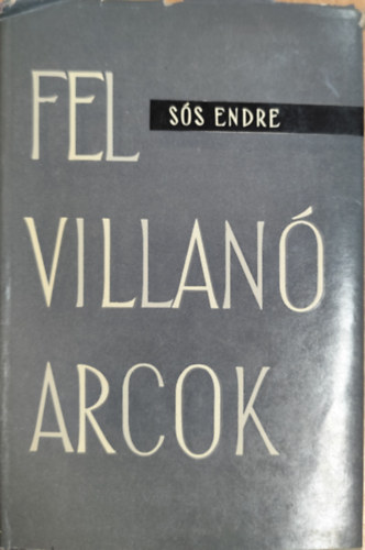 S�s Endre - Felvillan� arcok