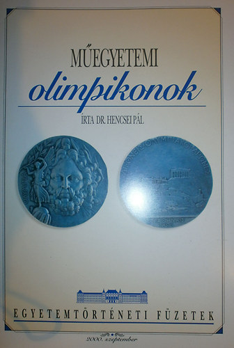 dr. Hencsei P�l - M�egyetemi olimpikonok