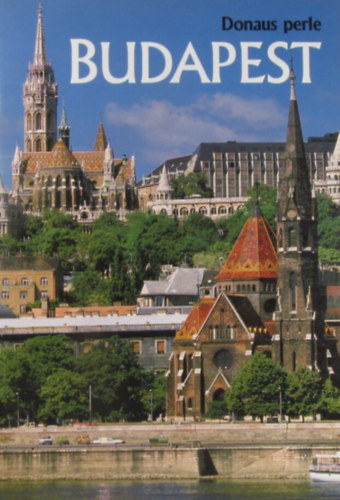 Andr�s Sz�kely - Budapest. Donaus perle