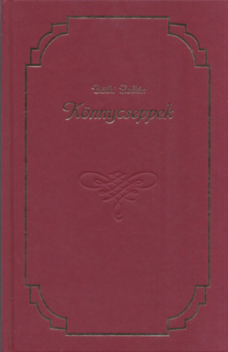 B�tki Zolt�n - K�nnycseppek- dedik�lt