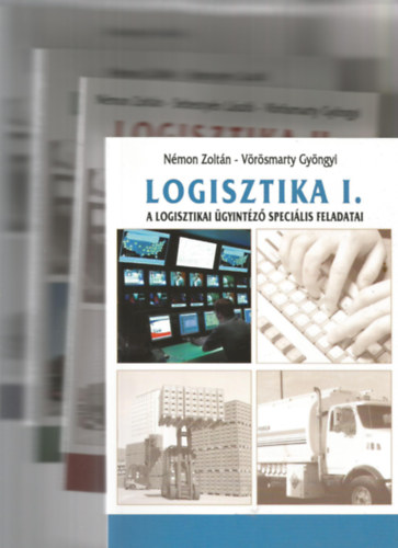 Némon Zoltán-Sebestyén László-Vörösmarty Gyöngyi - Logisttika I-IV. (CD melléklettel)