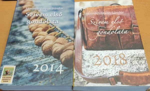 Horv�th Istv�n S�ndor - 2 db Sz�vem els� gondolata