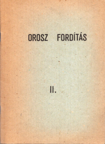 Nincs felt�ntetve - Orosz ford�t�s II. (term�szettudom�ny t�m�ban)