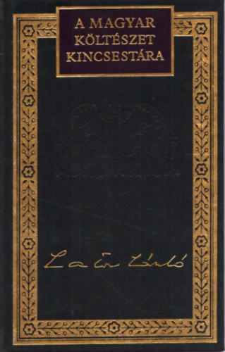 Lator Lszl - Lator Lszl versei s versfordtsai (A magyar kltszet kincsestra 82.)