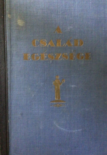 K�tly L�szl� - A csal�d eg�szs�ge