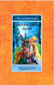 William Shakespeare - A szentiv�n�ji �lom