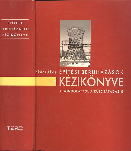 Tak�cs �kos - �p�t�si beruh�z�sok k�zik�nyve (A gondolatt�l a kulcs�tad�sig)