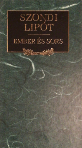 Szondi Lipt - Ember s sors