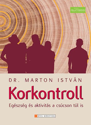 Dr. Marton Istv�n - Korkontroll - Eg�szs�ges aktivit�s a cs�cson t�l is