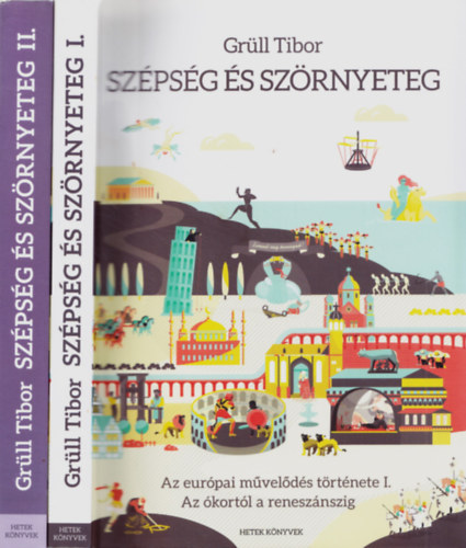 Grll Tibor - Szpsg s szrnyeteg - Az eurpai mvelds trtnete I-II.