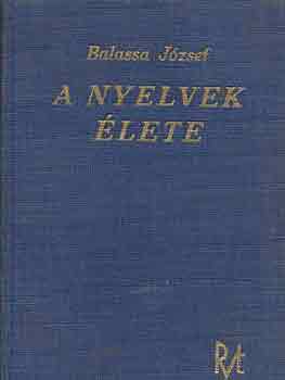 Balassa J�zsef - A nyelvek �lete