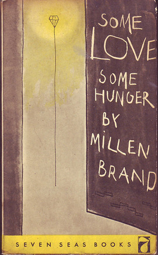 Millen Brand - Some Love, Some Hunger