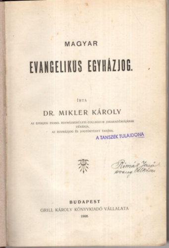 Dr. Mikler K�roly - Magyar Evangelikus egyh�zjog