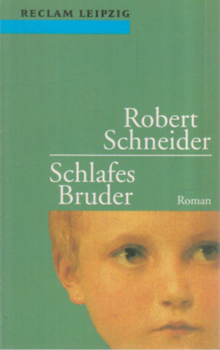 Robert Schneider - Schlafes Bruder