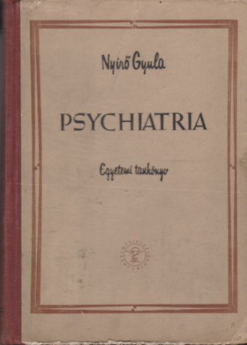 Nyr Gyula - Psychiatria - Egyetemi tanknyv