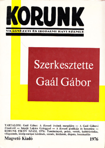 Tordai S�ndor  (�ssze�ll.) Ga�l G�bor (szerk.) - Korunk antol�gia 1976 (Vil�gn�zeti �s irodalmi havi szemle 1929-1940) (Dedik�lt)