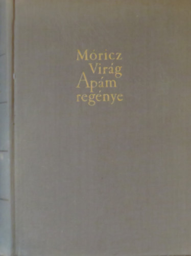 M�ricz Vir�g - Ap�m reg�nye