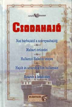 Ritter P. Tibor; Nemlaha Gyrgy; Straub Dezs - Csodahaj - No brkjtl a szrnyashajig