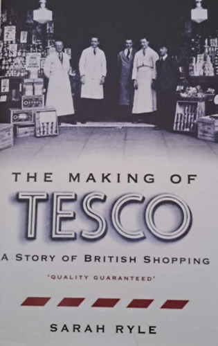 Sarah Ryle - The making of TESCO