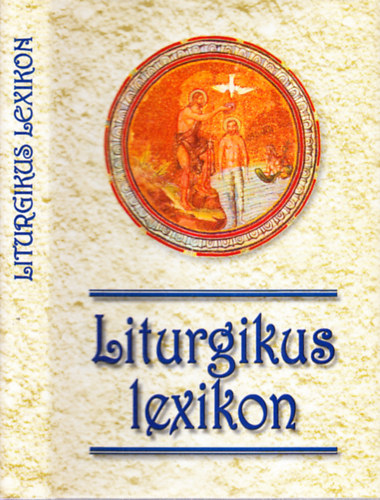 Verbnyi-Arat  (szerk.) - Liturgikus lexikon