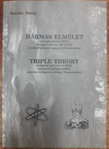 Szacsky Mihly - Hrmas elmlet / Triple Theory