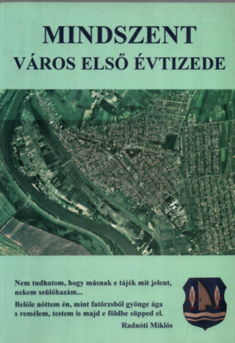 Fuchszn Benk Katalin  (szerk.) - Mindszent vros els vtizede.