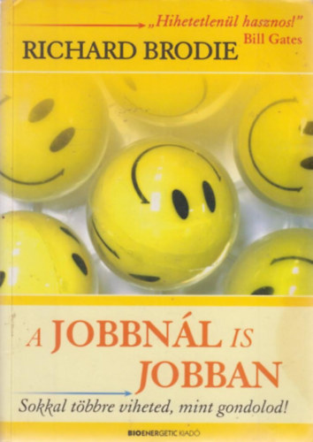 Richard Brodie - A jobbnl is jobban
