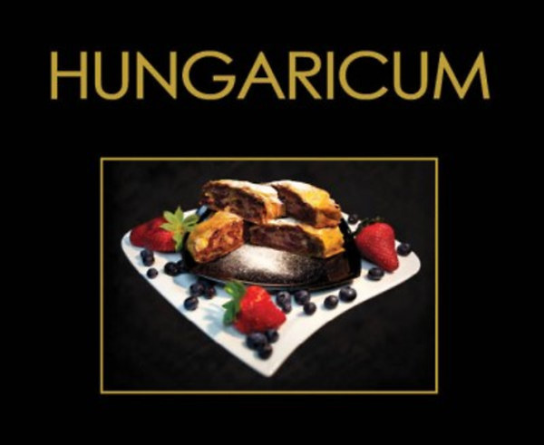 Kolozsv�ri Ildik� - Hungaricum - Ungarische K�che einfach und schnell