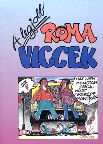 Mor� �kos - A legjobb roma viccek