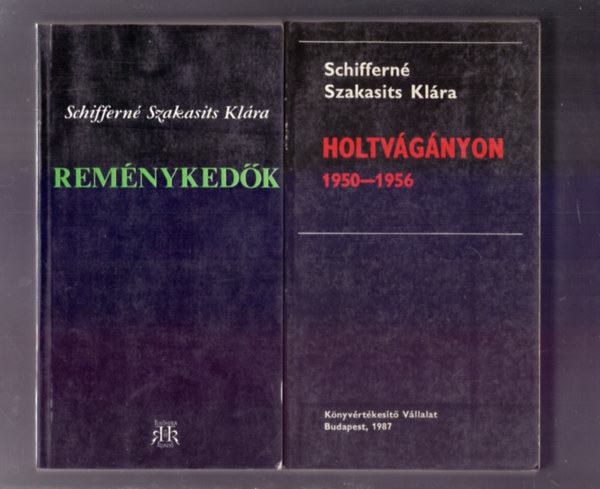 Schiffern Szakasits Klra - Remnykedk 1918-1938 + Holtvgnyon 1950-1956 (2 m)